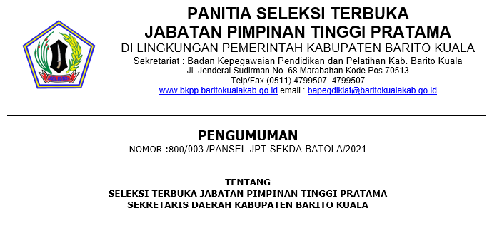 Pengumuman Seleksi Terbuka JPT Pratama Sekretaris Daerah Kab. Barito Kuala Tahun 2021