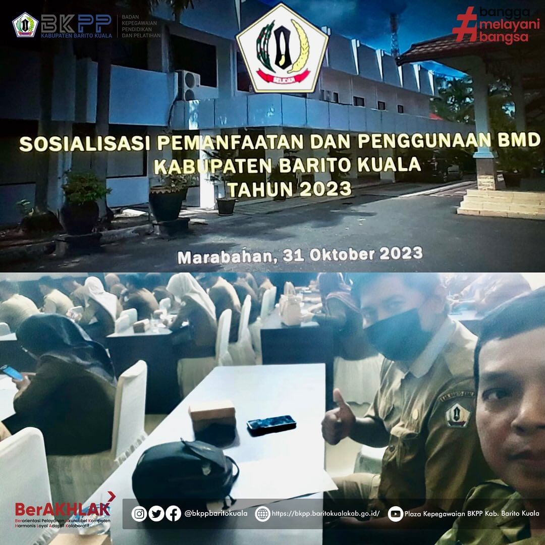 BKPP Menghadiri Sosialisasi Pemanfaatan dan Penggunaan BMD Kabupaten Barito Kuala Tahun 2023